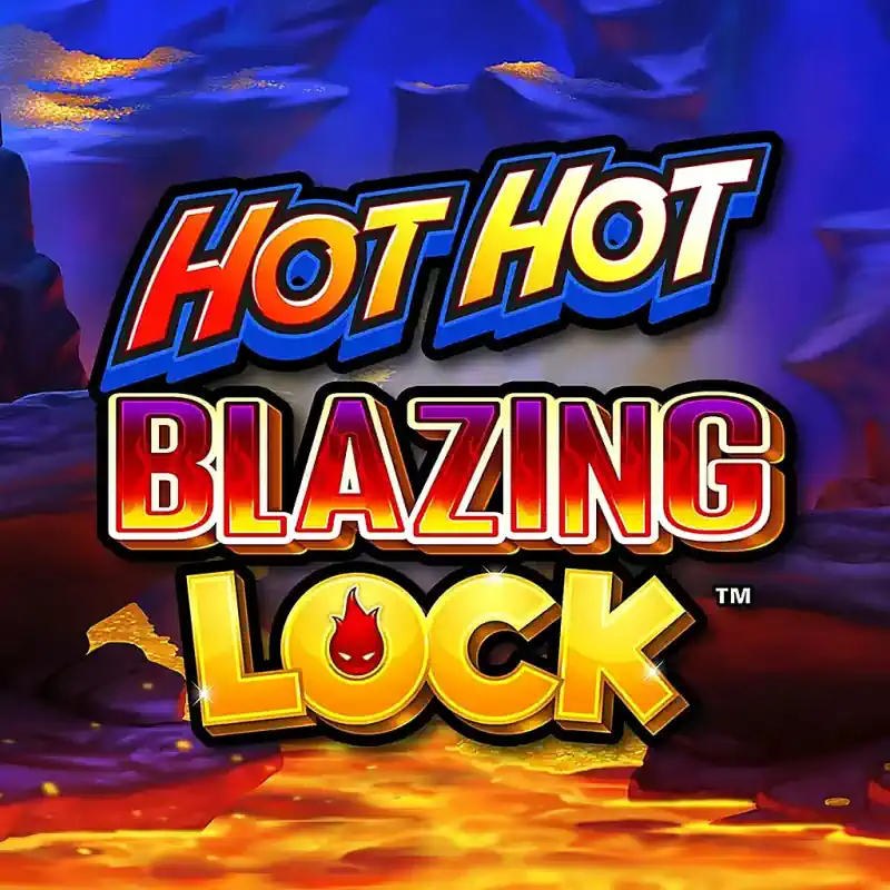 Hot Hot Blazing Lock